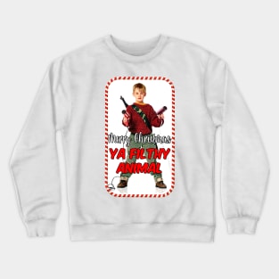 funny merry Christmas ya filthy animal Crewneck Sweatshirt